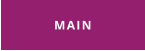 MAIN