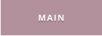 MAIN