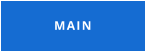 MAIN